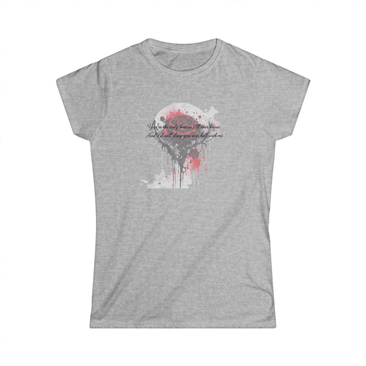 Women's Tee - Dark Romance with Quote from Haunting Adaline